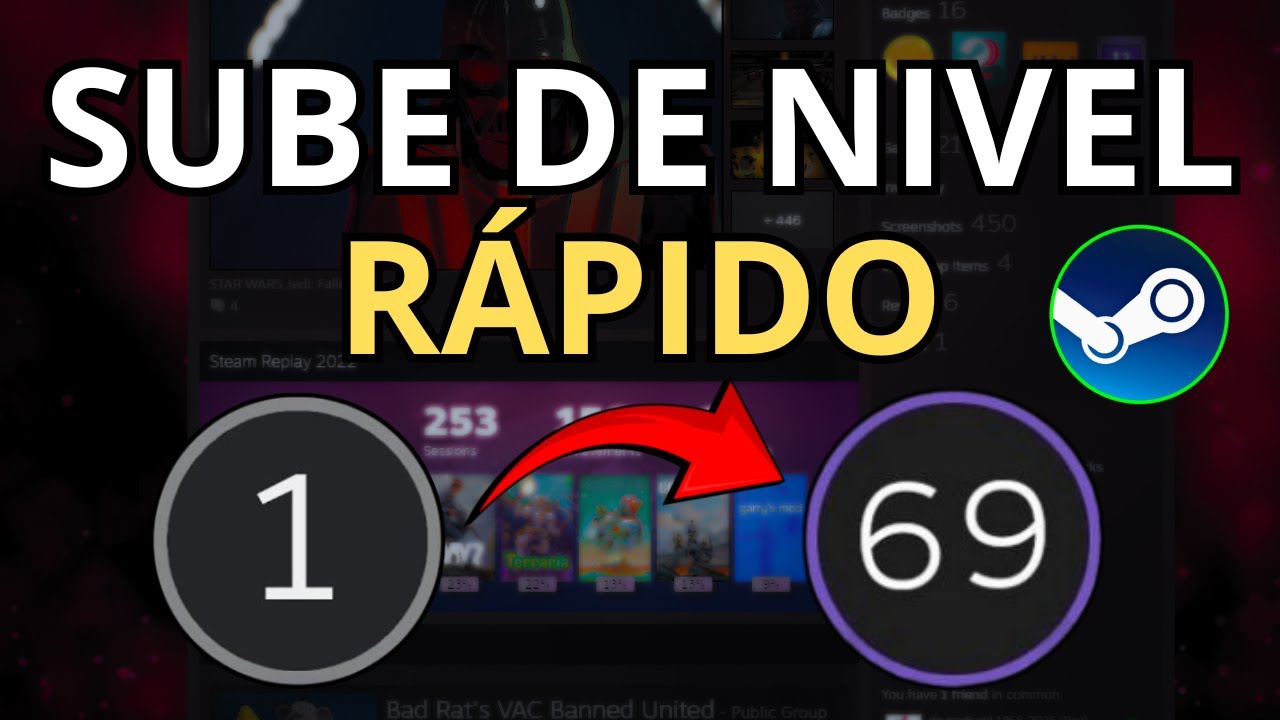 C&Oacute;MO SUBIR DE NIVEL EN STEAM | F&aacute;cil y R&aacute;pido | 2025
