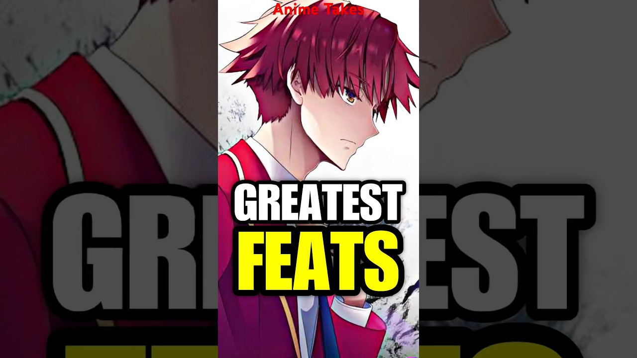 GREATEST FEATS IN CLASSROOM OF THE ELITE
