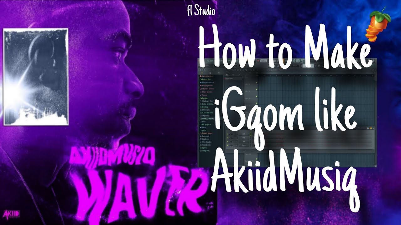 How to make iGqom Like AkiidMusiq from scratch | Fl Studio 24 | 