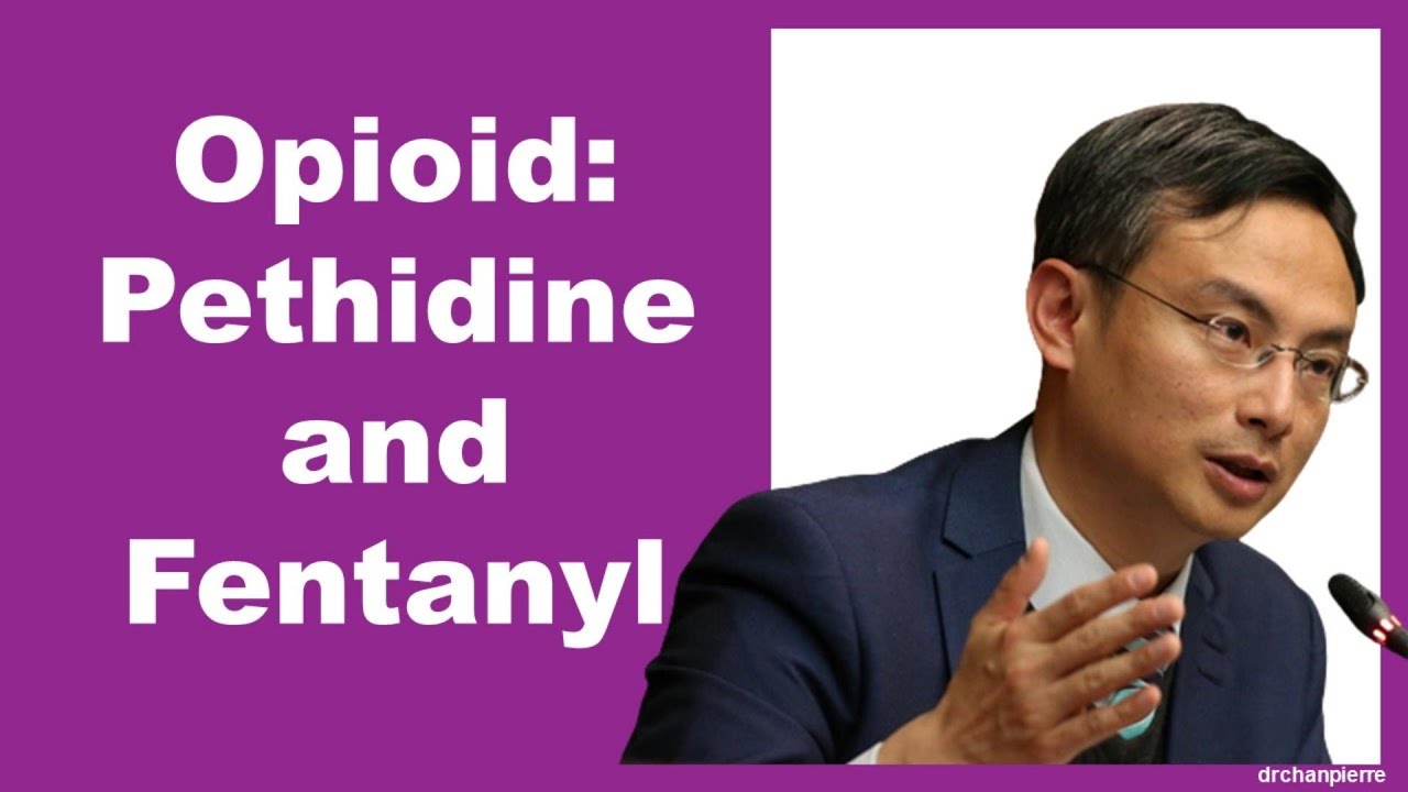Pethidine and Fentanyl - 3-min tips