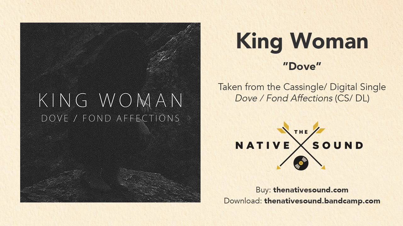 King Woman -- Dove (Audio)