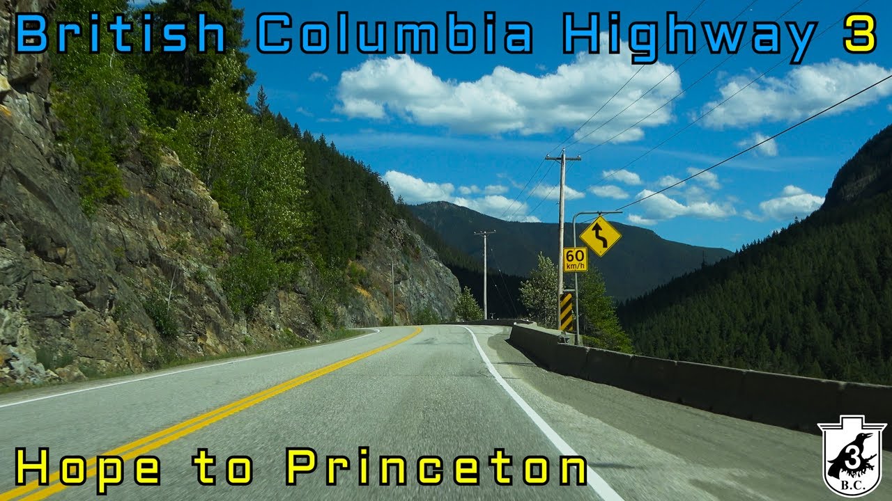 British Columbia Highway 3 EB - The Crowsnest Highway - Hope to Princeton