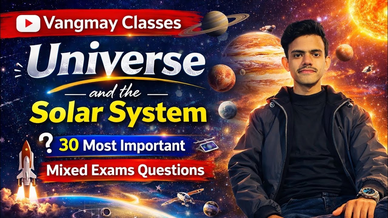 30 most important mixed exams previous year questions | Universe and the Solar System