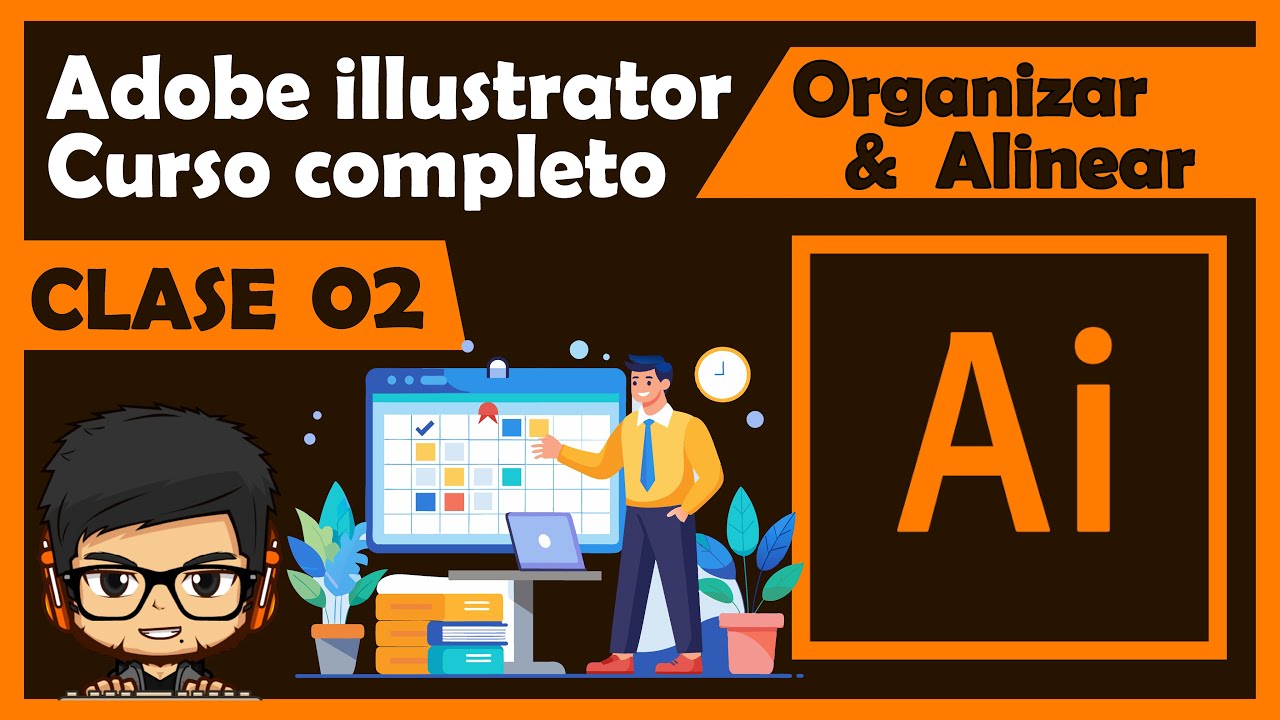 Clase 02 - Organizar & Alinear - Adobe Illustrator Curso Completo Desde Cero - Introducci&oacute;n Parte 2