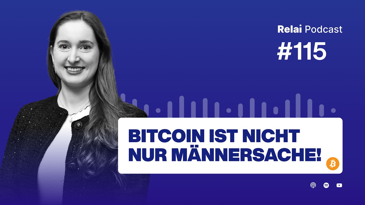 Bitcoin ist nicht nur Männersache, mit Lisa Tscherry | Relai Bitcoin Podcast #115