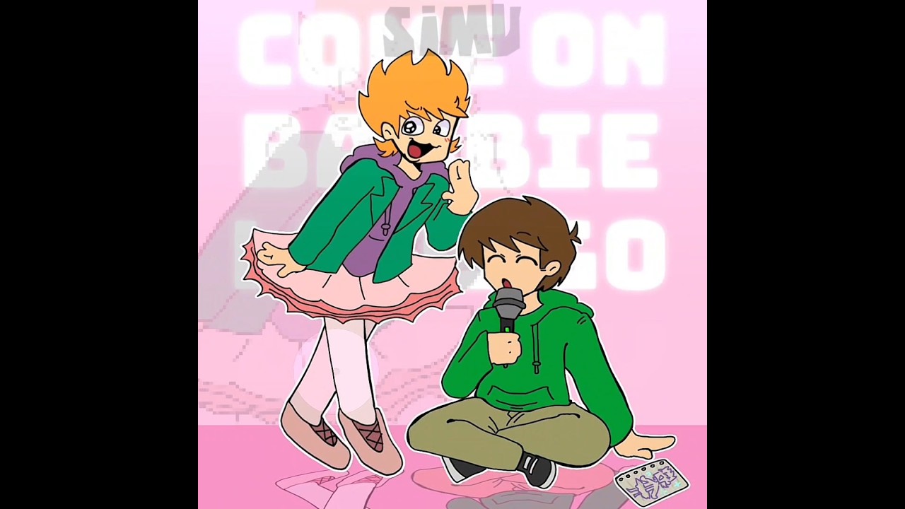Come on Barbie💋 #eddsworld #animation #edit #edd #matt #tord #tom #fyp #viral #foryou #meme #barbar