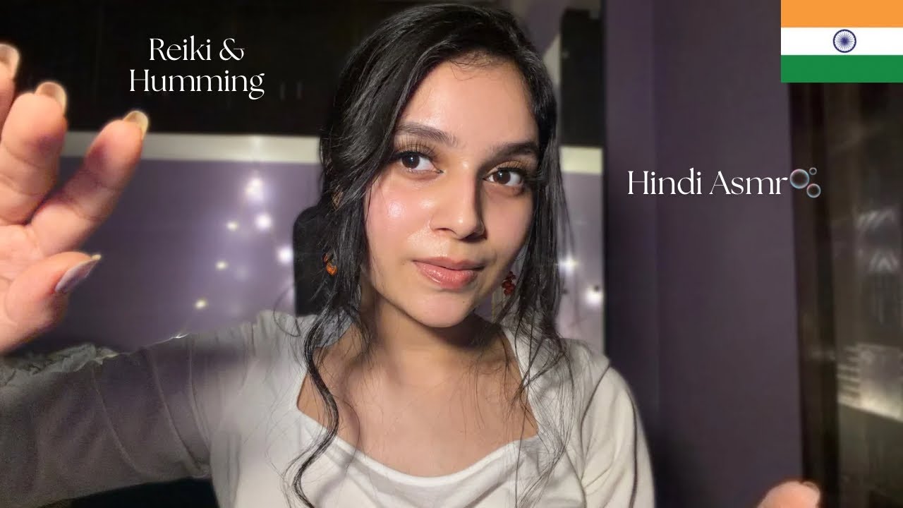 Hindi Asmr Negative Energy Removal (Reiki, Plucking, Humming, Personal Attention)