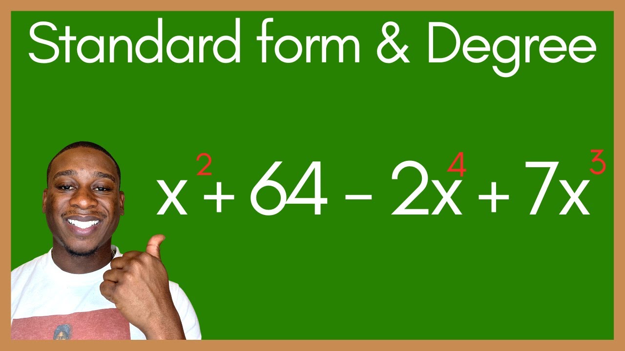 How to Find the Standard Form & Degree of a Polynomial