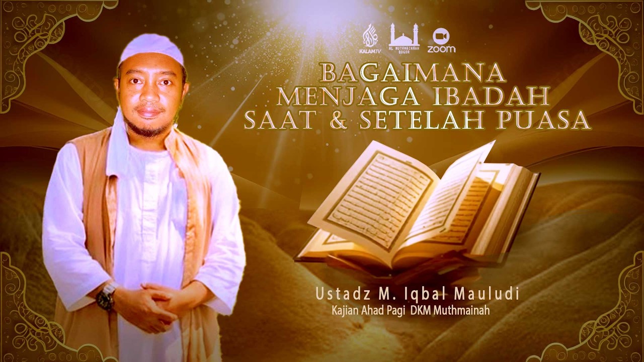 Kajian Ahad Pagi DKM AL Muthmainah  |   Ustadz  Iqbal Mauludi