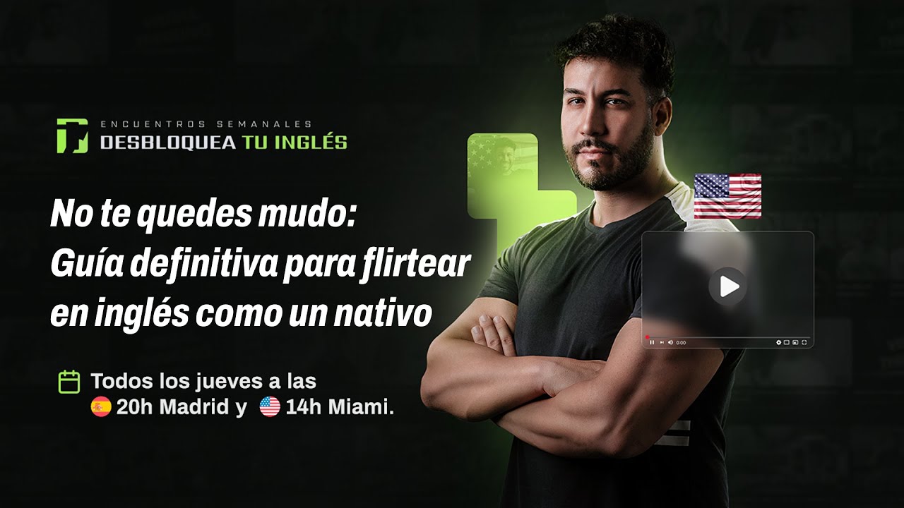 No te Quedes Mudo: Guía Definitiva para Flirtear en Inglés como un Nativo | @MARIOTOTHEMAX