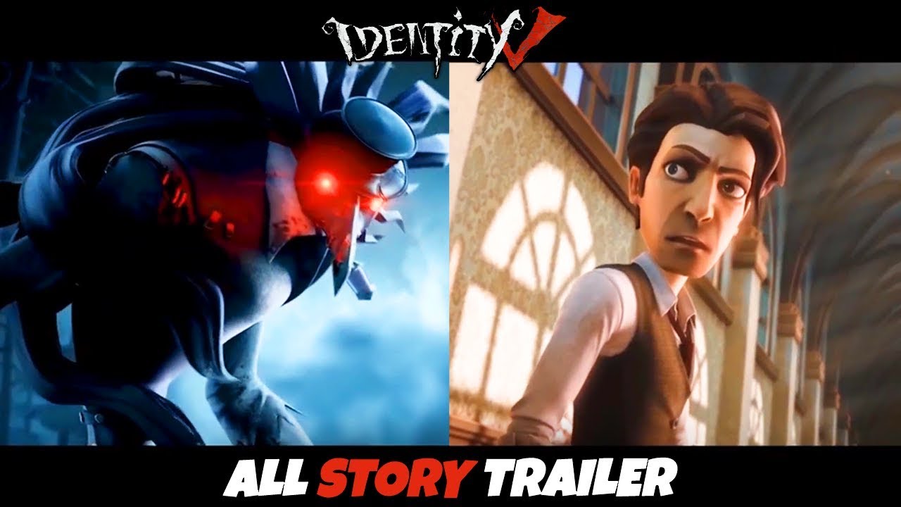 ALL STORY TRAILERS OF IDENTITY V