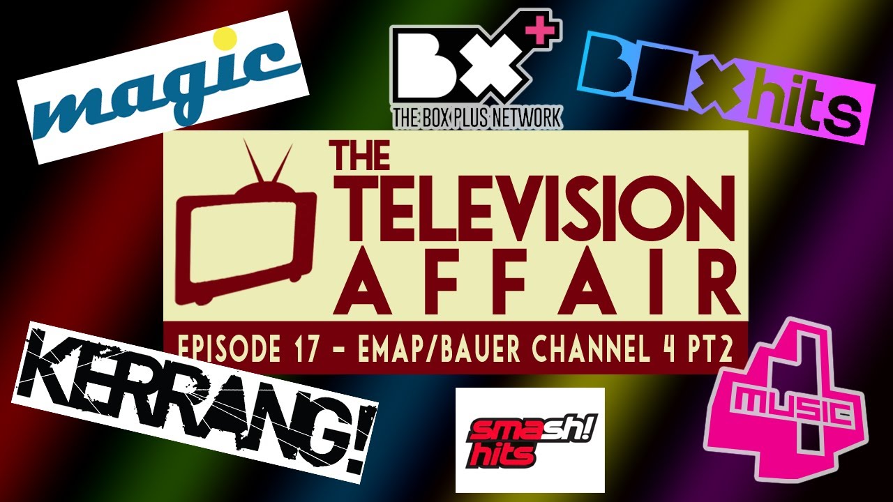 Телевизионное дело 17: The Box + Network, Emap/Bauer и Channel 4