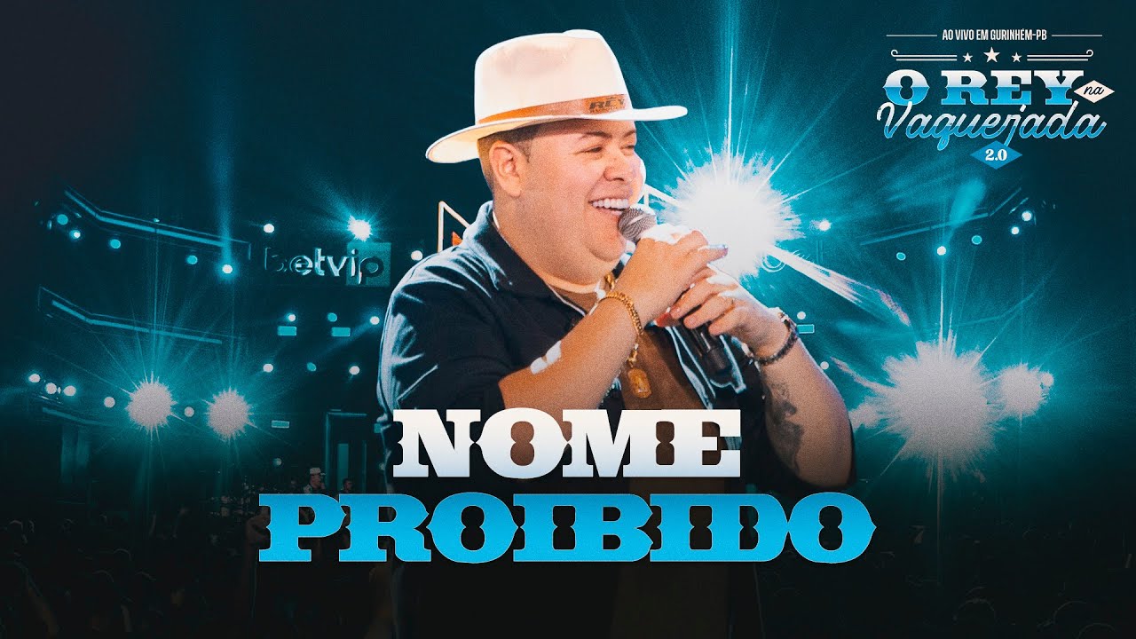 NOME PROIBIDO - O Rey na Vaquejada - Ao Vivo em Gurinhém - Rey Vaqueiro ​