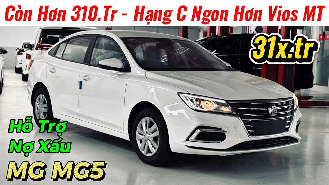 ✅Giảm Giá MG MG5 MT Số Sàn Còn Hơn 310Tr | Hạng C Có Thể Lăn Bánh Thay Vios MT | Giá Xe Việt