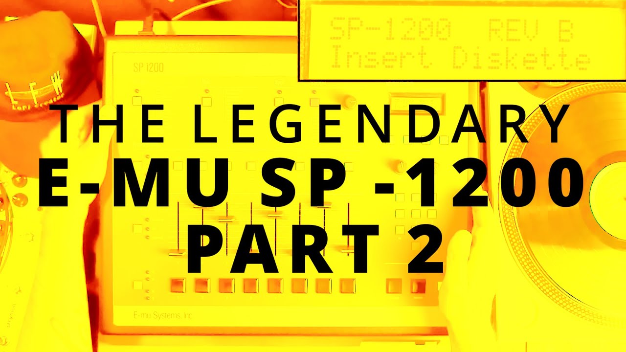 The Legendary SP-1200 - Part 2 - Sampling