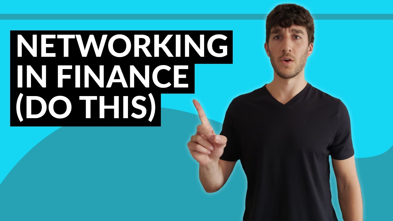Networking In Finance (Do THIS to Break Into Investment Banking & More)