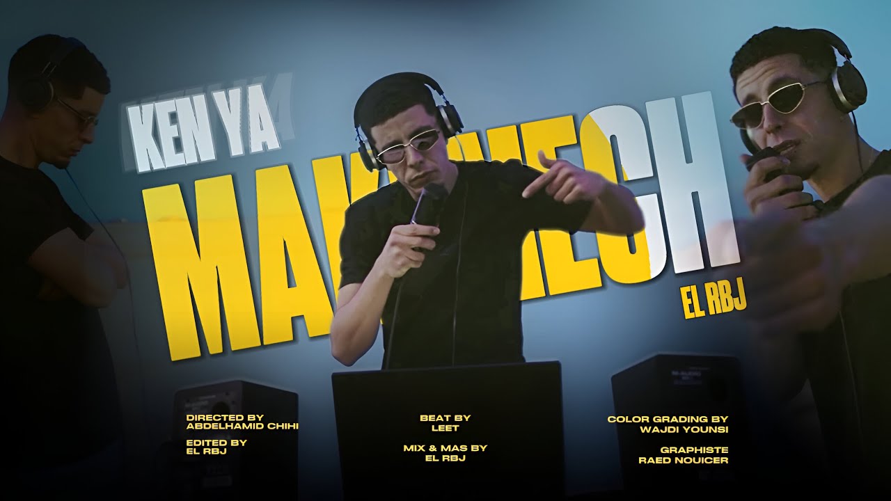 El RBJ - Ken Ya Makenech (Official Music Video)
