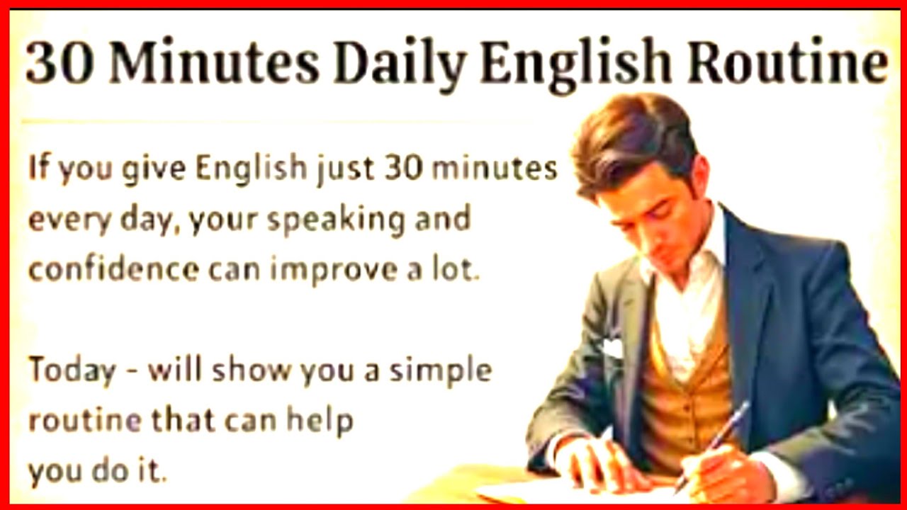 30 Minutes Daily English Routine || Speak English Fluently Step by Step || Improve Your English ✅️