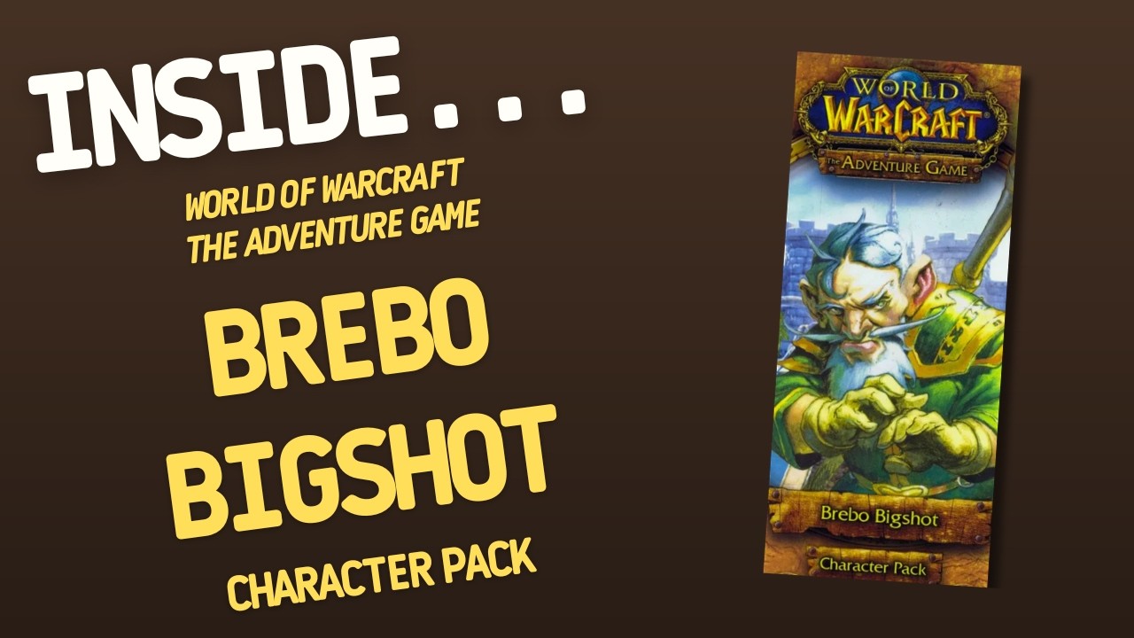 WORLD OF WARCRAFT Adventure Game Brebo Bigshot Character Pack | Inside with João Ricardo Ep831