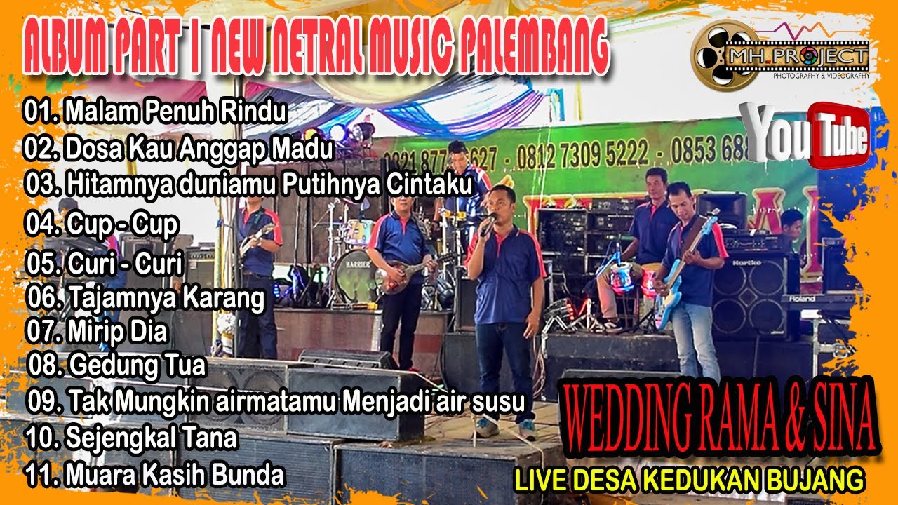 FULL ALBUM NEW NETRAL MUSIC PALEMBANG || LIVE DESA KEDUKAN BUJANG || WEDDING RAMA & SINA