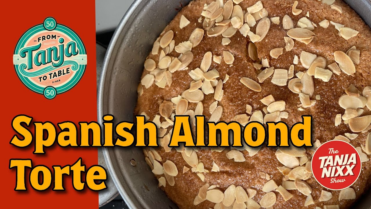 The Tanja Nixx Show - Spanish Almond Torte