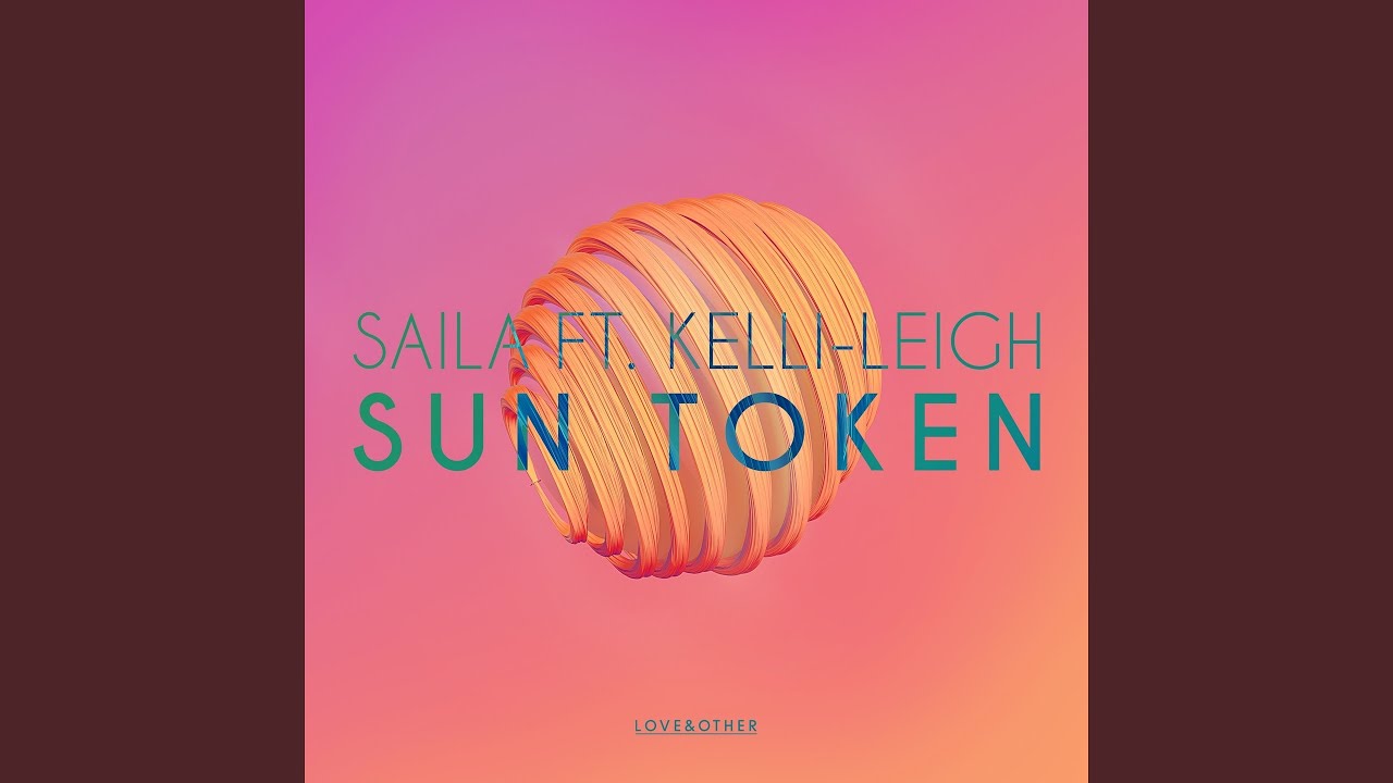 Sun Token, Pt. 1 (feat. Kelli-Leigh) (Extended Mix)