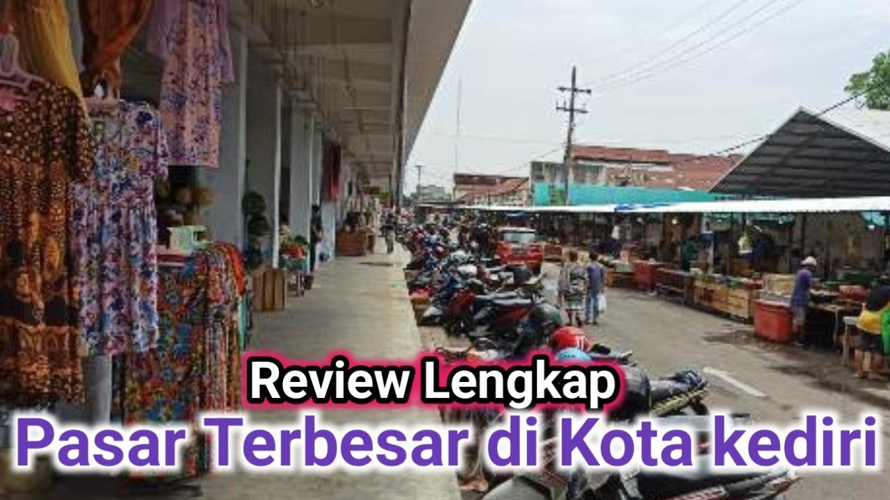 Kota Kediri - Pasar Setono Betek Kota kediri 2023 setelah di renovasi- Berubah?