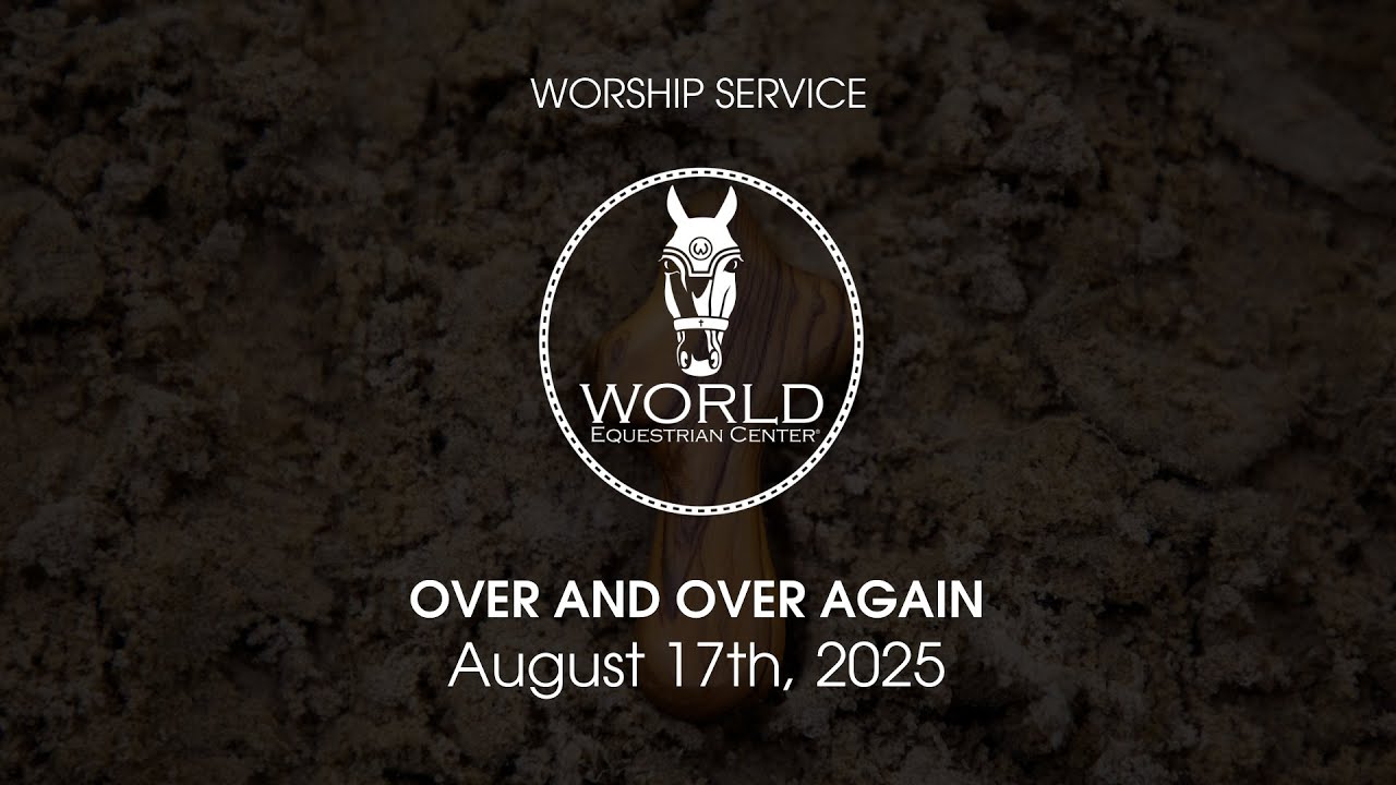 Over and Over Again | Watch Sermons Online | August 17th, 2025