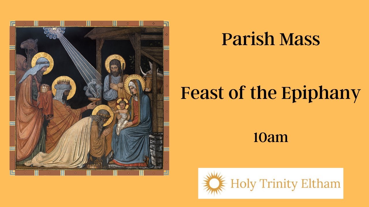 Parish Mass - The Feast of the Epiphany