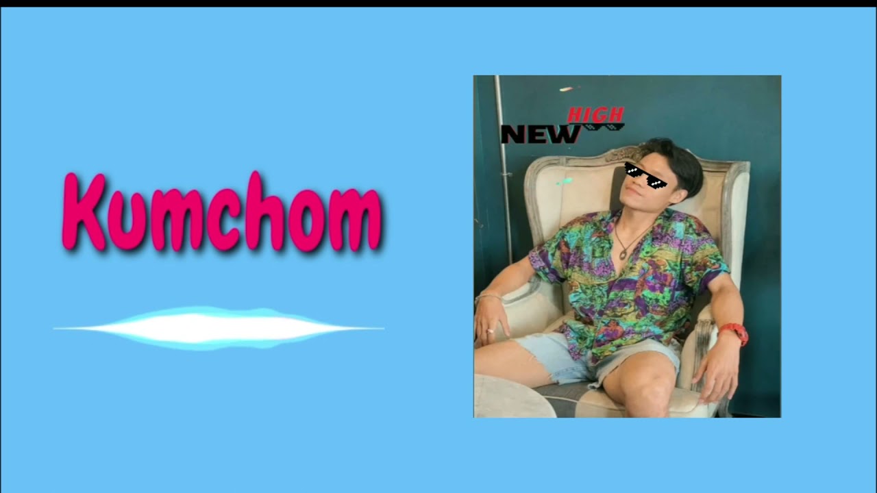 NewHigh - Kumchom (Prod.Viroft Beatz)