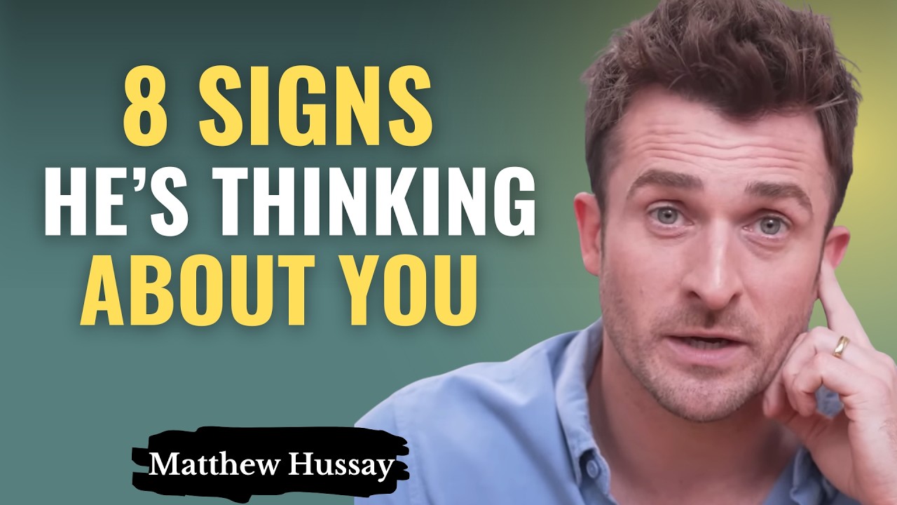 He's Secretly Thinking About You: 8 Signs He's Into You But You Don't Know | Matthew Hussey