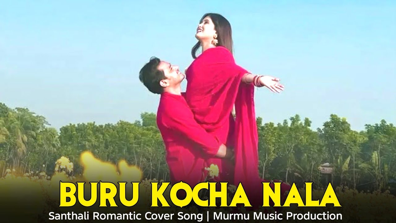 Buru Kocha Nala | Santhali Cover Song 2026 | Murmu Music Production