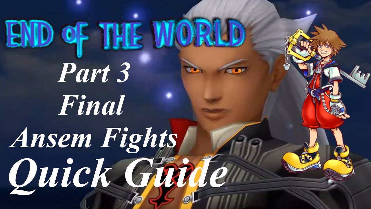 Kingdom Hearts 1 Final Mix — Краткое руководство по миру — Конец света — Часть 3 (Бои Ансема)