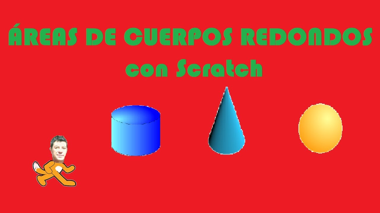 Áreas de Cuerpos Redondos con Scratch