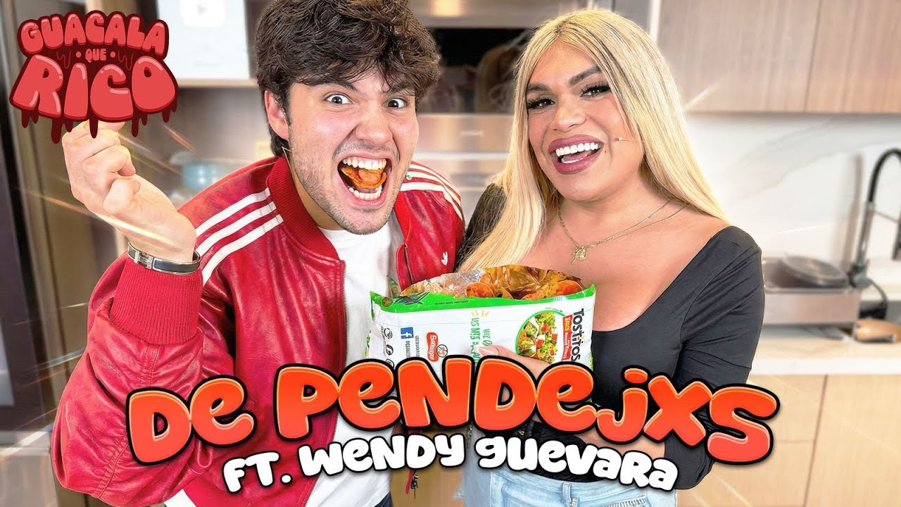 DE PENDEJXS !! I FT. WENDY GUEVARA