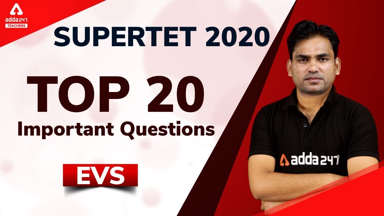 SUPERTET 2020 | EVS | Top 20 Important Questions