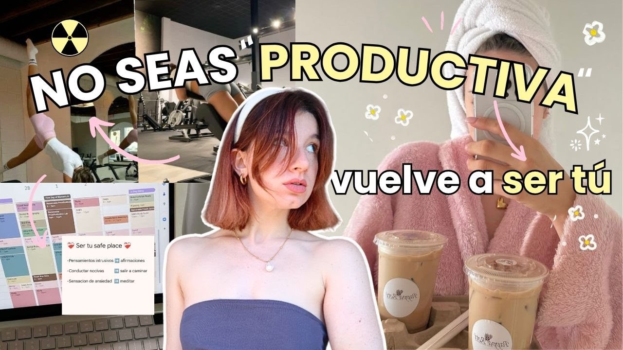 Cómo Salir de la Productividad Tóxica ✨ Deja de Sentirte Insuficiente: autoestima, rrss, compararse