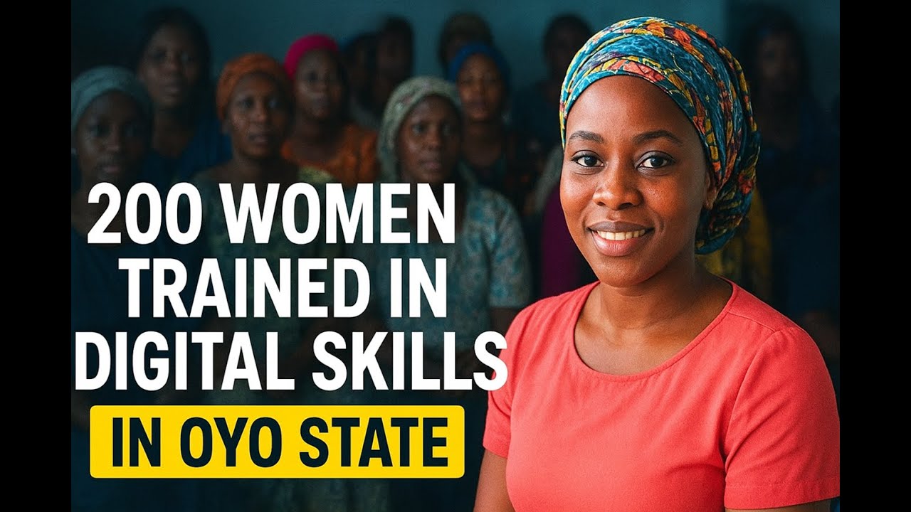 Empowering Nigerian Women Through Tech | 200 Women Trained in Oyo State