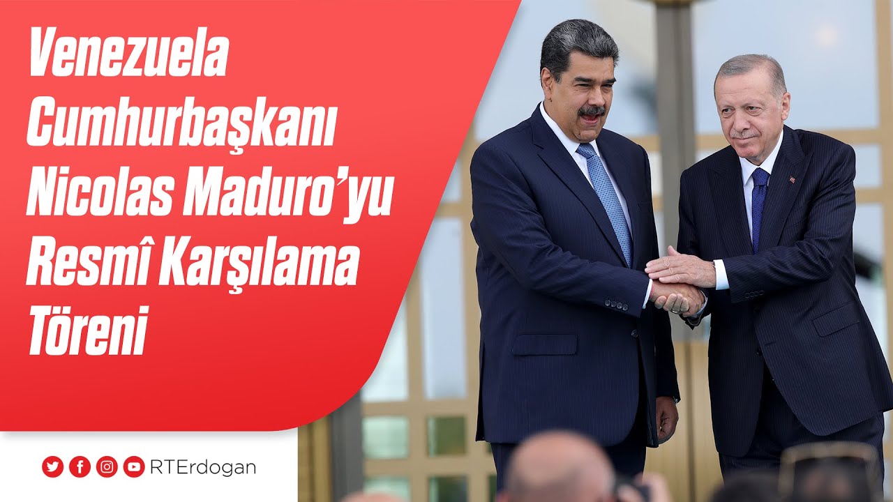 Bolivarcı Venezuela Cumhurbaşkanı Nicolas Maduro Moros’u Resmî Karşılama Töreni