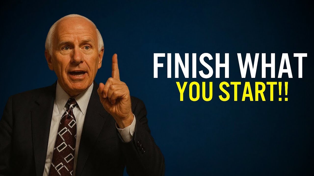 Never Start What You Can't Finish | jim rohn motivation 