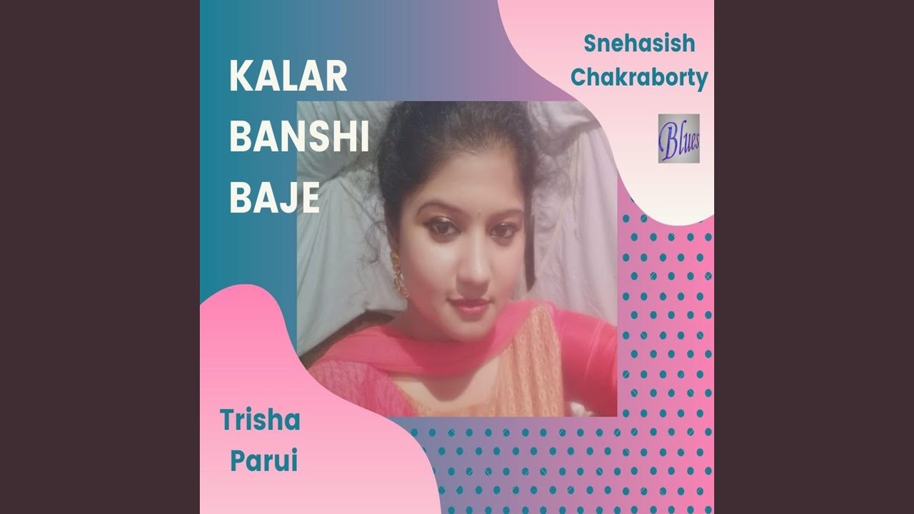 Kalar Banshi Baje