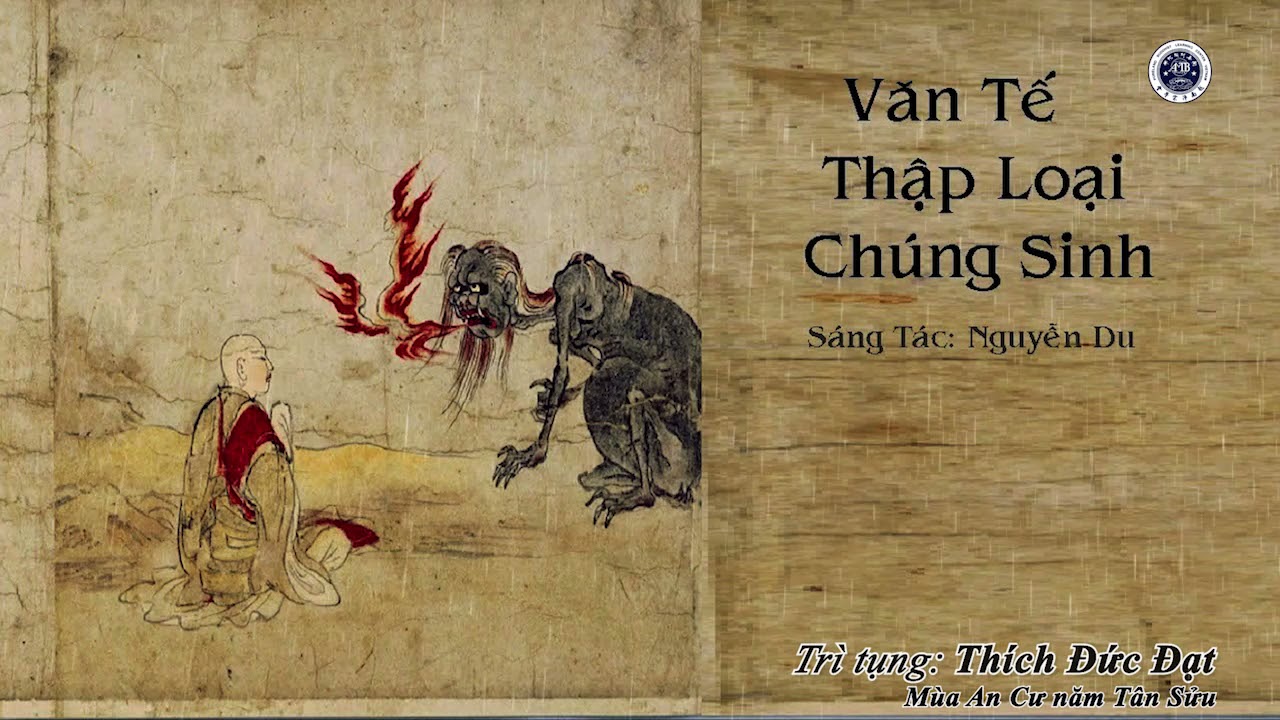 Văn Tế Thập Loại Chúng Sinh (Thích Đức Đạt, trì tụng)