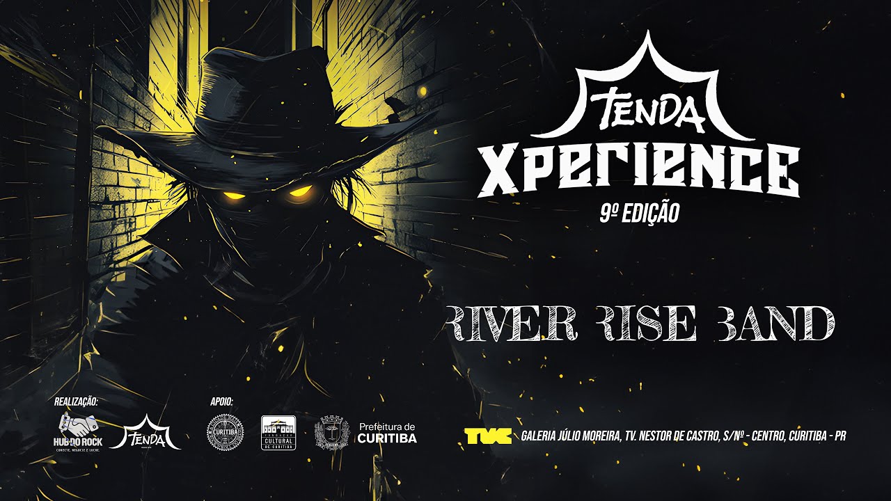RIVER RISE BAND -  TENDA XPERIENCE 9ª EDIÇÃO