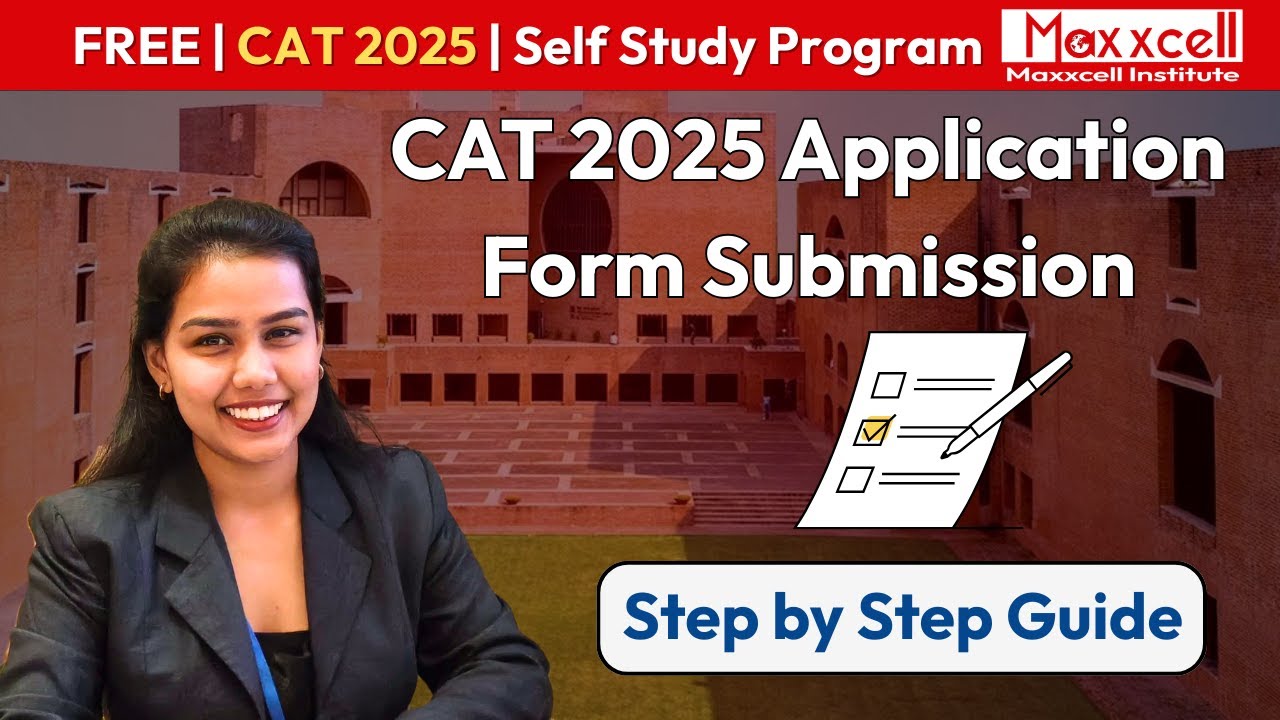 How to Fill CAT 2025 Form Correctly | Step-by-Step CAT Application Form Guide
