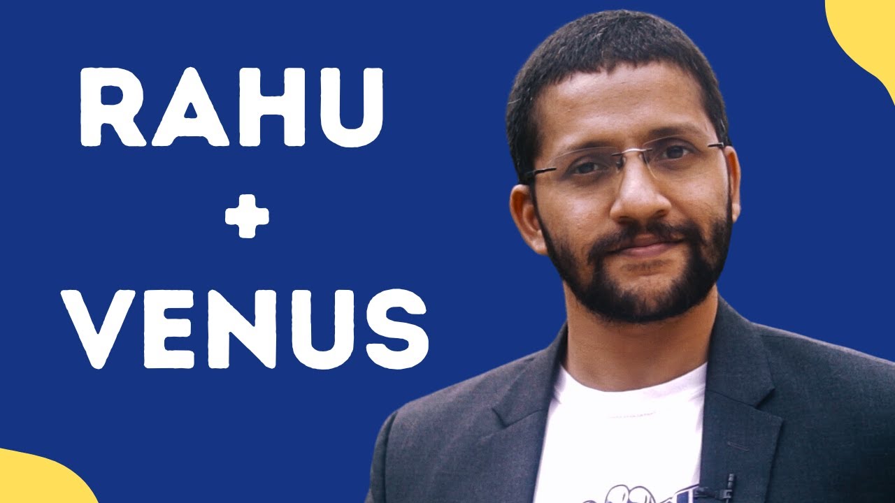 Rahu Conjunct Venus Secrets