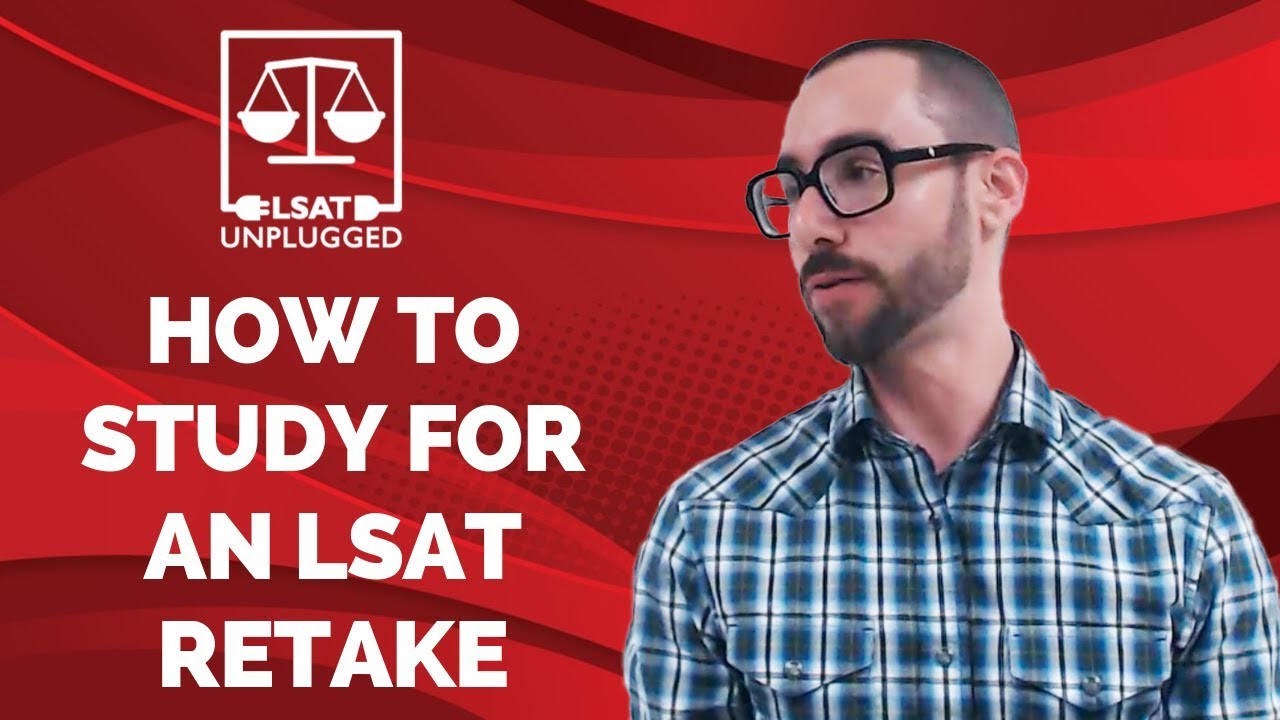 How to study for an LSAT retake