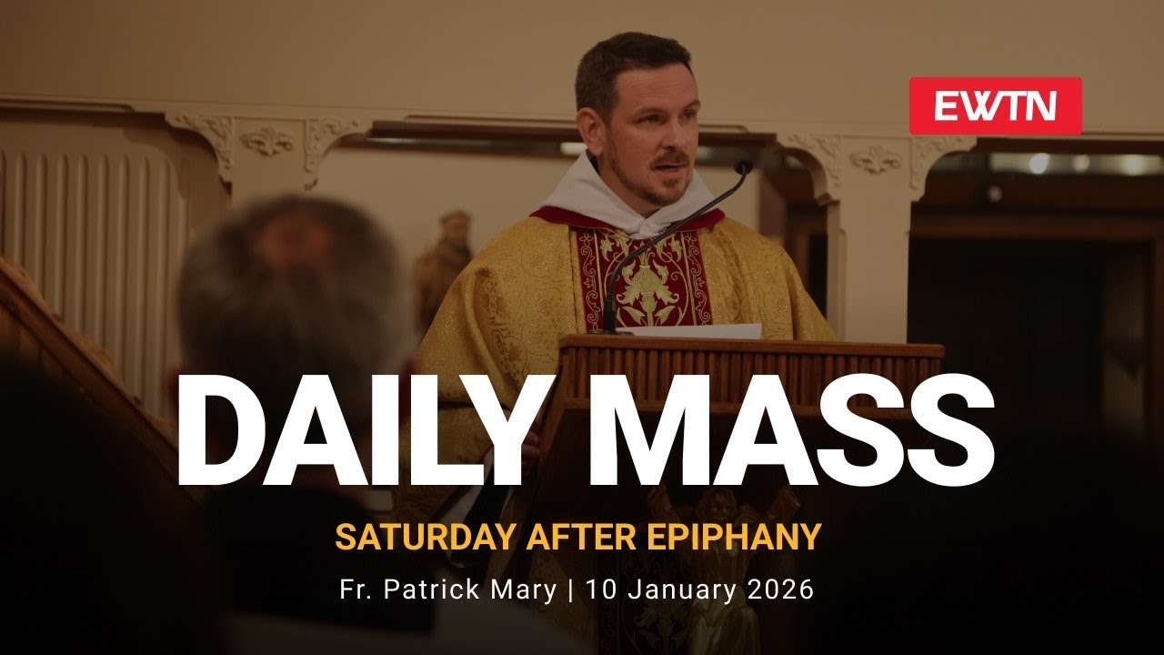 Catholic Daily Mass - Daily TV Mass - January 10, 2026