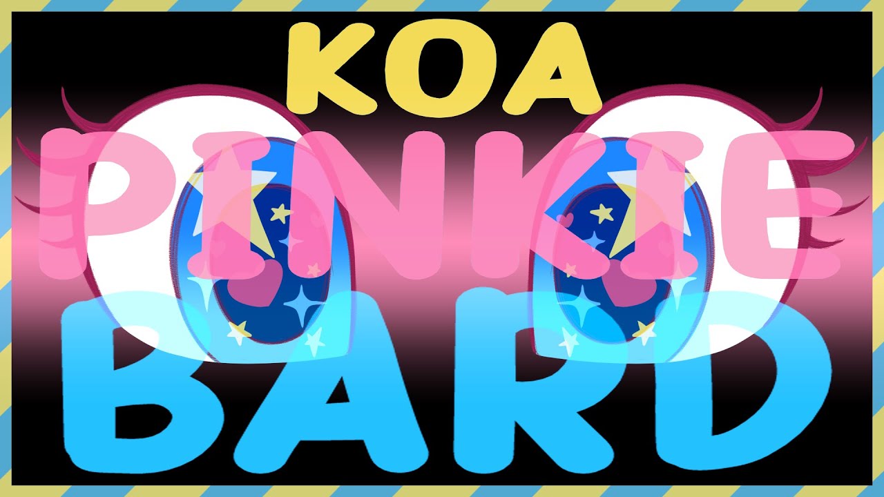Koa - Pinkie Bard