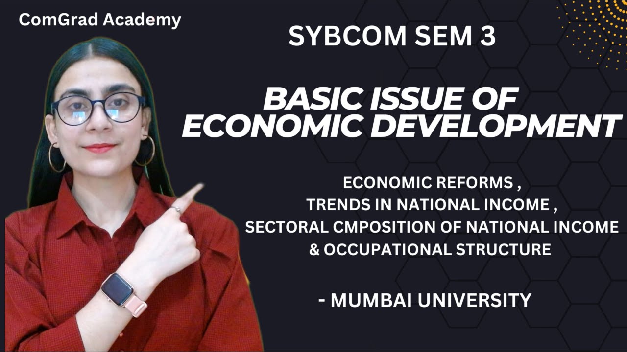Basic Issue in Economic Development| SYBCOM SEM 3| buss eco| #bcom #mumbaiuniversity