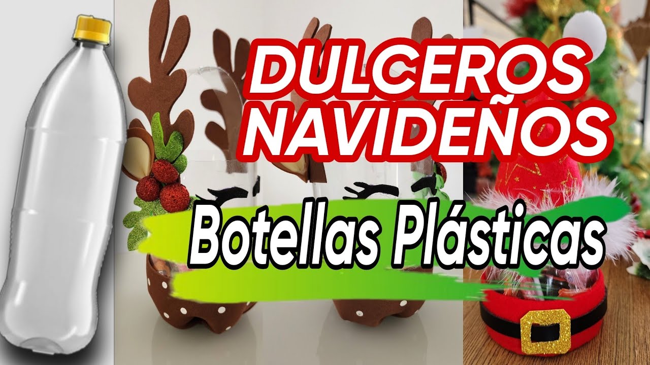 2 Increíbles DULCEROS NAVIDEÑOS Reutilizando Botellas Plásticas Fácil de hacer!| Garrafa Pet